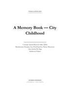 A Memory Book — A City Childhood — Digital Edition