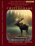 Cryptograms — Theodore Roosevelt — Digital Edition