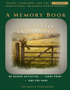 A Memory Book — A Country Childhood — Digital Edition