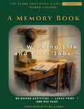 A Memory Book — Working Life and First Jobs — Digital Edition